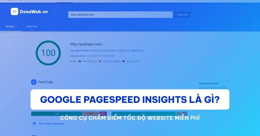 Google PageSpeed Insights Công cụ đo tốc độ website