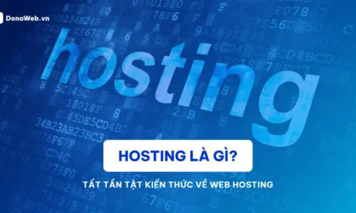 Hosting là gì? Tất tần tật kiến thức về Web Hosting